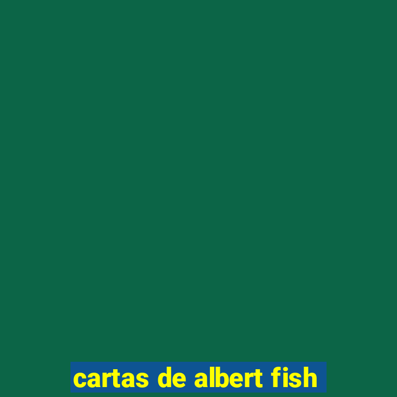 cartas de albert fish